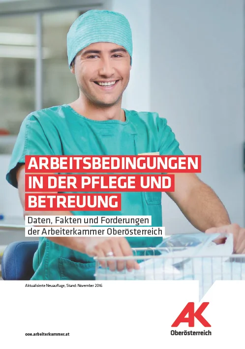 Arbeitsbedingungen in der Pflege und Betreuung