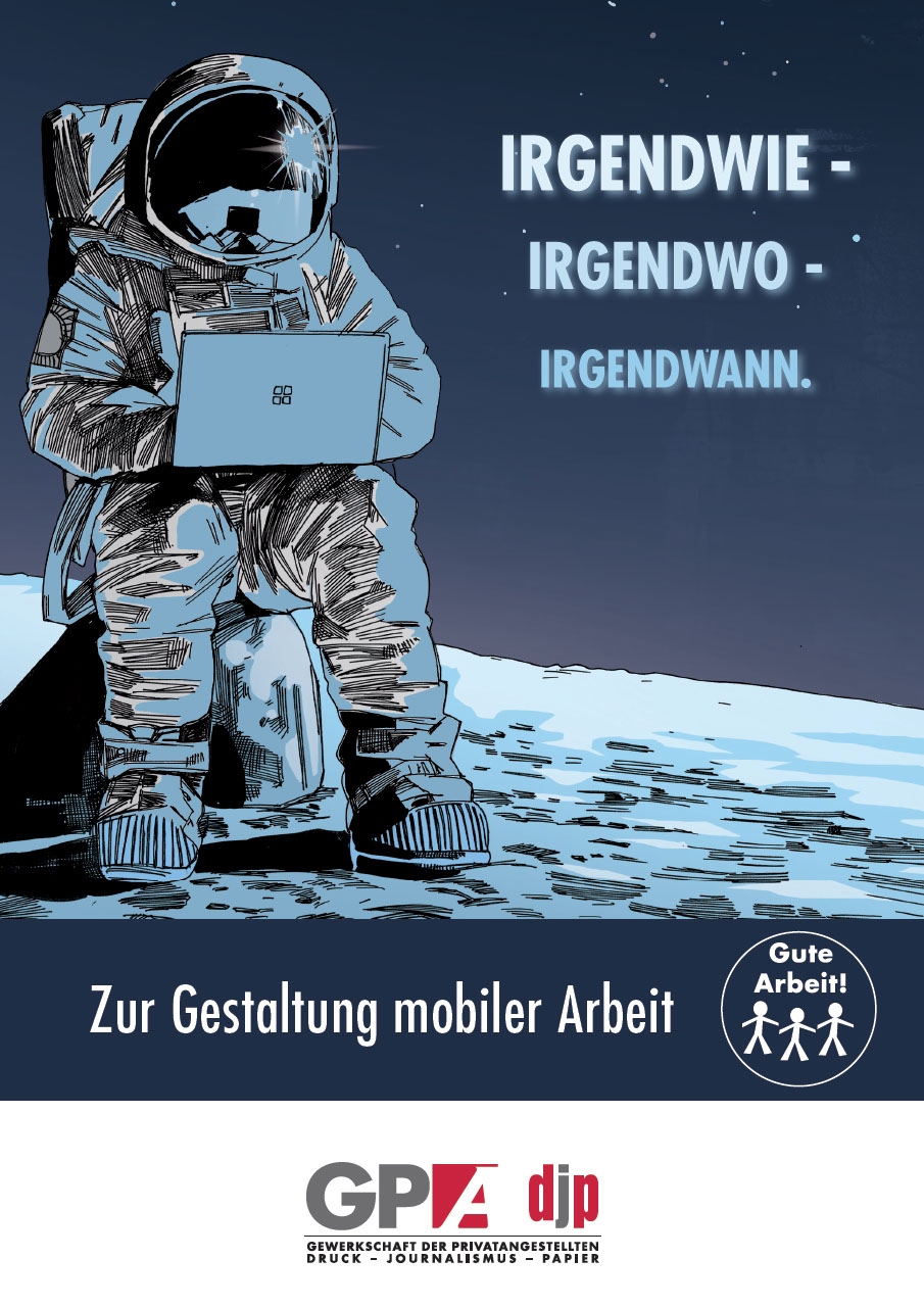 Irgendwie - Irgendwo - Irgendwann: Zur Gestaltung mobiler Arbeit