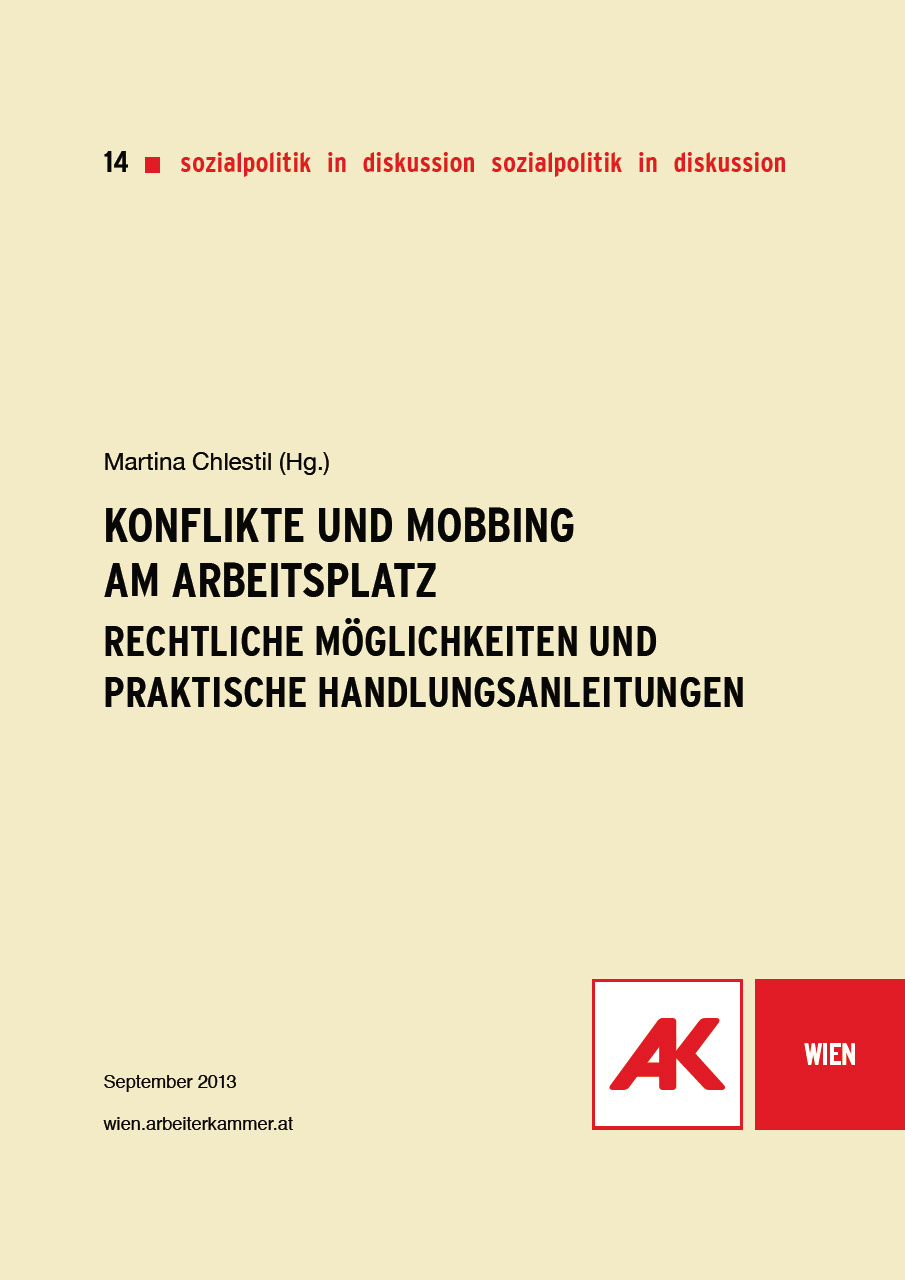 Konflikte und Mobbing am Arbeitsplatz - Rechtliche Möglichkeiten und praktische Handlungsanleitungen