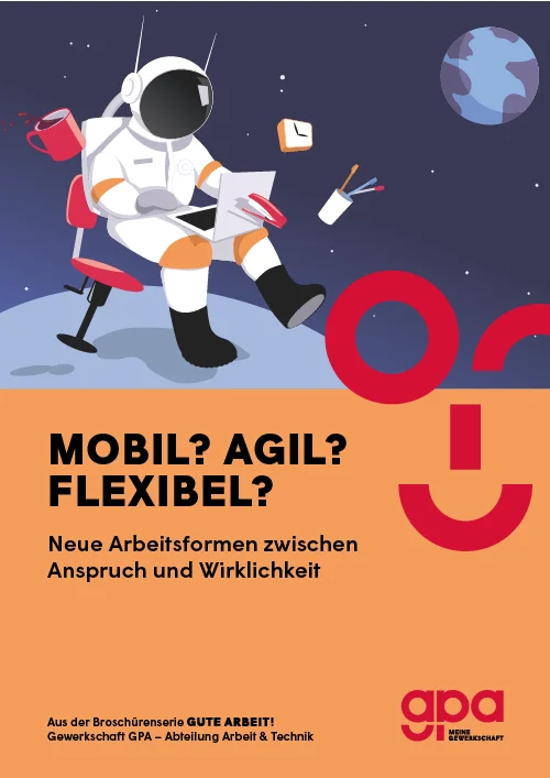 Mobil? Agil? Flexibel? Neue Arbeitsformen zwischen Anspruch und Wirklichkeit