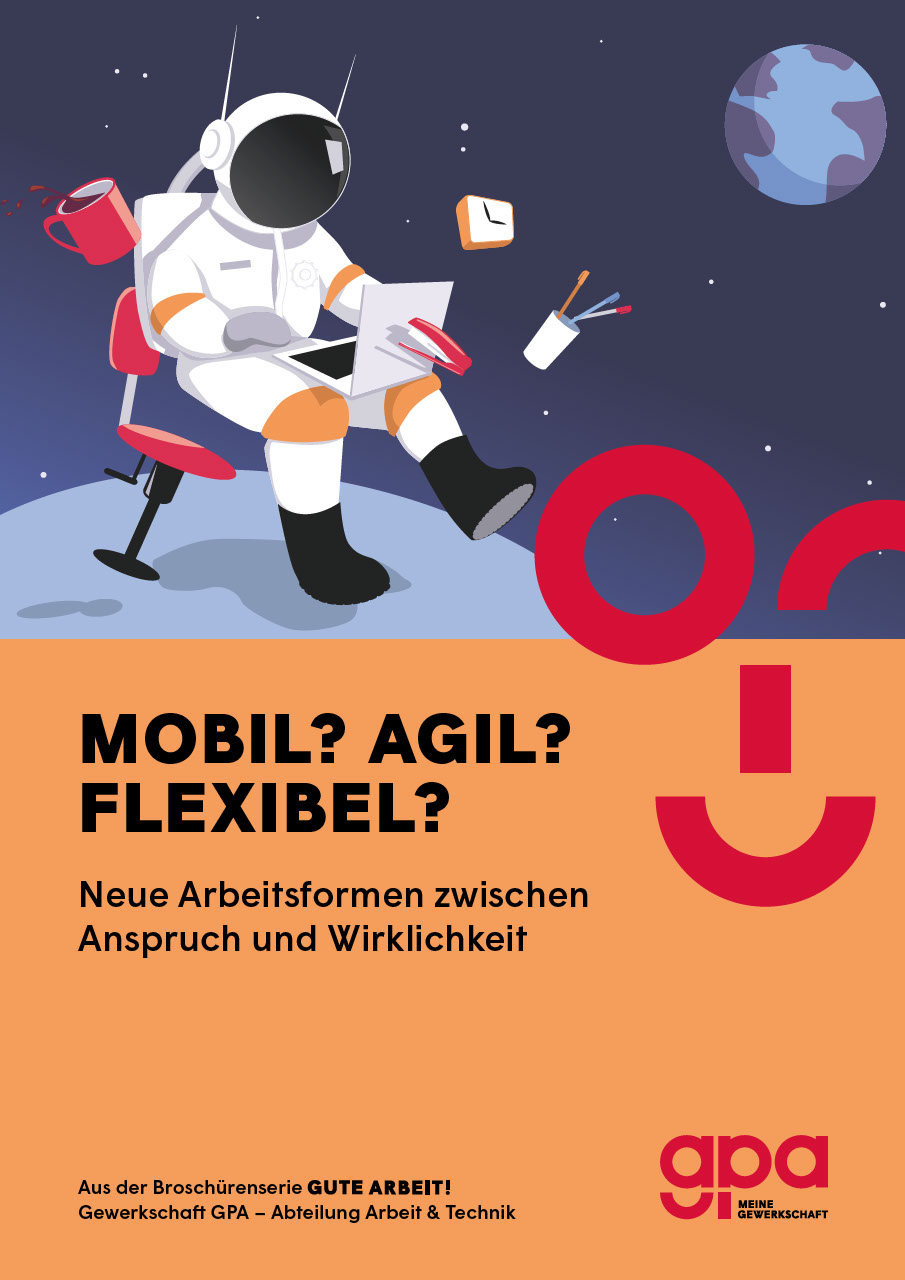Mobil? Agil? Flexibel? Neue Arbeitsformen zwischen Anspruch und Wirklichkeit