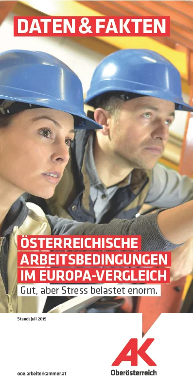 Daten und Fakten: Österreichische Arbeitsbedingungen im Europa-Vergleich