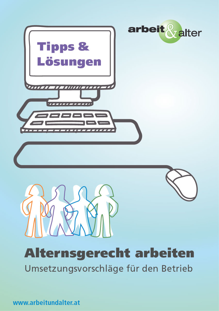 Tipps & Lösungen: Alternsgerecht arbeiten – Umsetzungsvorschläge für den Betrieb