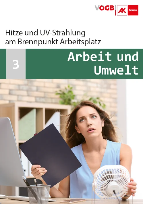 Hitze und UV-Strahlung am Brennpunkt Arbeitsplatz 