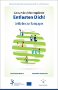 Cover des Leitfadens zur Kampagne „Gesunde Arbeitsplätze – Entlasten Dich!“