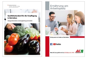 Broschüre Qualitätsstandards für die Verpflegung in Betrieben und Broschüre Ernährung am Arbeitsplatz