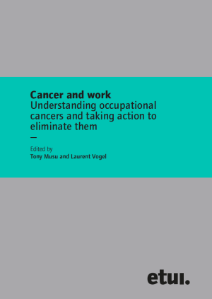 Buchcover zu Cancer and work: Understanding occupational cancers and taking action to eliminate them